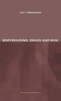 Bodybuilding, drugs and risk